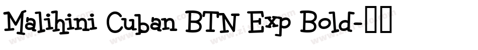 Malihini Cuban BTN Exp Bold字体转换